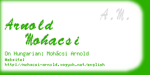 arnold mohacsi business card